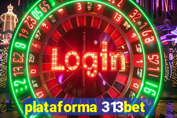 plataforma 313bet